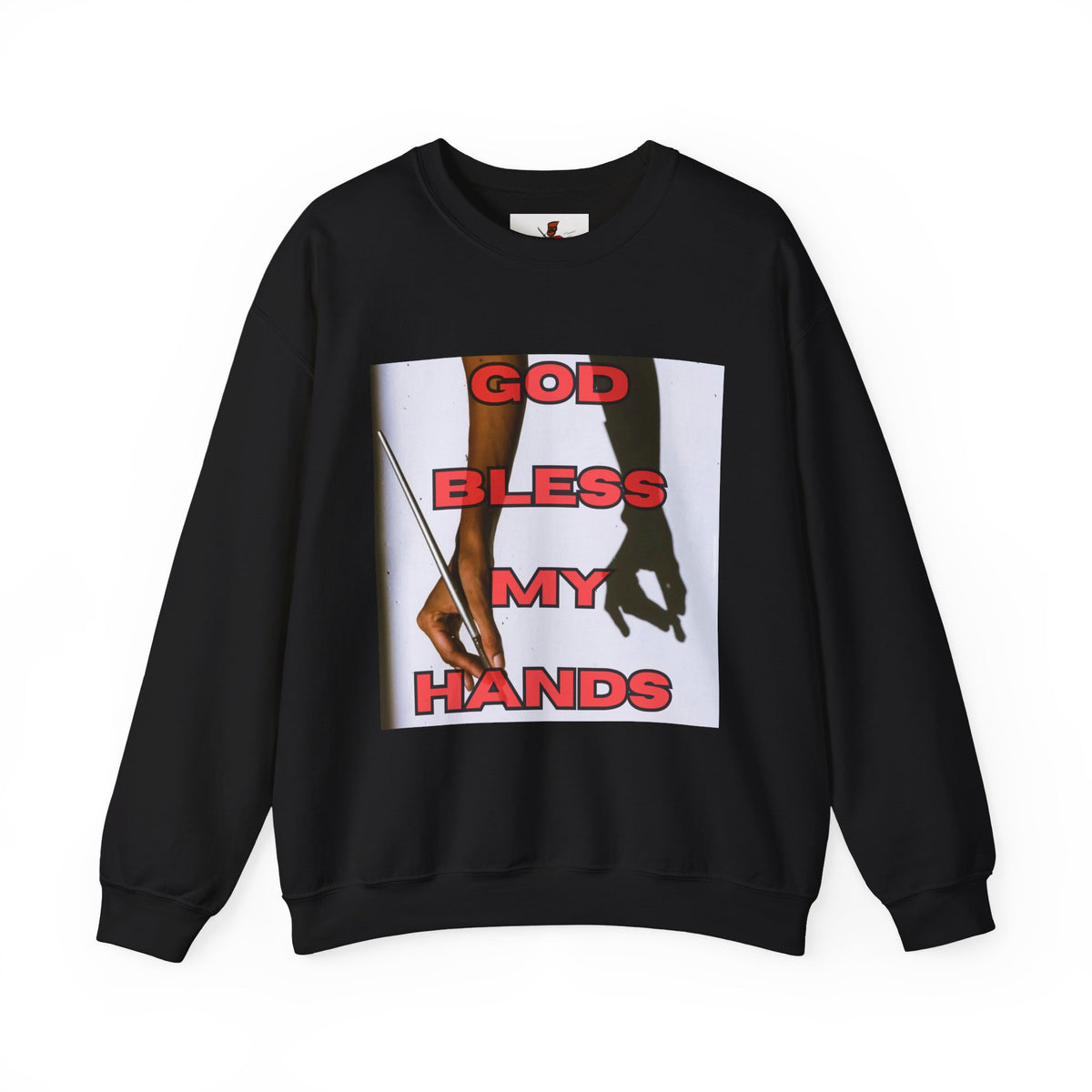 God Bless My Hands Sweatshirt